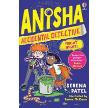 Anisha, Accidental Detective: Fright Night (Anisha, Accidental Detective)