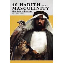 40 Hadith on Masculinity