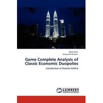 Game Complete Analysis of Classic Economic Duopolies