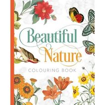 Beautiful Nature Colouring Book (Arcturus Classic Nature Colouring)