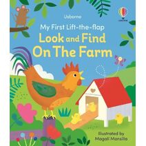 My First Lift-the-Flap Look and Find on the Farm (My First Lift-the-flap)