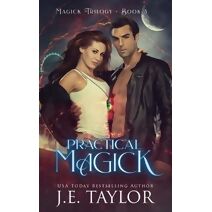Practical Magick (Magick Trilogy)