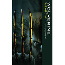 Wolverine: Weapon X (MARVEL CLASSICS)