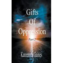 Gifts Of Oppression (Gifts of Oppression)