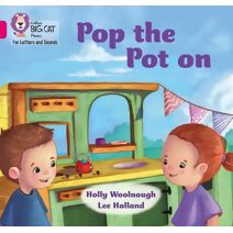 Pop the pot on (Collins Big Cat Phonics for Letters and Sounds)