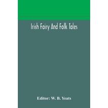 Irish fairy and folk tales