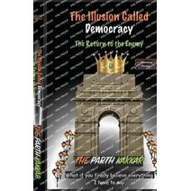 Illusion Called Democracy - The Return to the Enemy (Illusion Called Democracy)