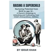 Raising a Superchild