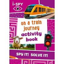 i-SPY On a Train Journey Activity Book (Collins Michelin i-SPY Guides)