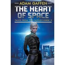 Heart of Space (Tales from the Cassidyverse)