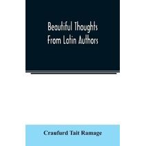 Beautiful thoughts from Latin authors
