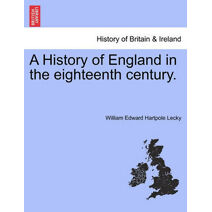 History of England in the eighteenth century.