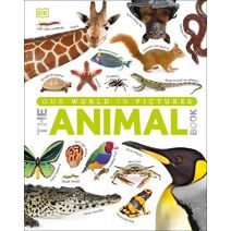 Our World in Pictures The Animal Book (DK Our World in Pictures)
