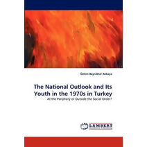 National Outlook and Its Youth in the 1970s in Turkey