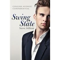 Swing State (Collins Avenue Confidential)