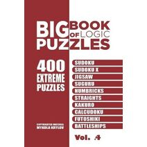 Big Book Of Logic Puzzles - 400 Extreme Puzzles (Bigbookoflogicpuzzles)