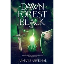 Dawn of Forest Black (Dawn of Forest Black Omnibus Collection)