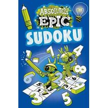 Absolutely Epic Sudoku (Absolutely Epic Activity Books)