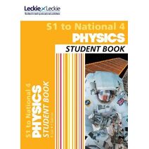 S1 to National 4 Physics (Leckie Student Book)