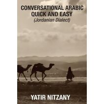 Conversational Arabic Quick and Easy