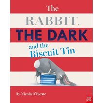 Rabbit, the Dark and the Biscuit Tin