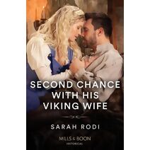 Second Chance With His Viking Wife Mills & Boon Historical (Mills & Boon Historical)