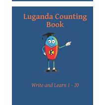 My First Luganda Counting Book (Creating Safety with Luganda)