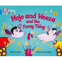 Mojo and Weeza and the Funny Thing (Collins Big Cat)