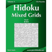 Hidoku Mixed Grids - Hard - Volume 4 - 156 Logic Puzzles (Hidoku)