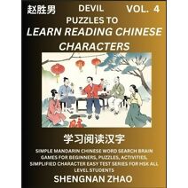 Devil Puzzles to Read Chinese Characters (Part 4) - Easy Mandarin Chinese Word Search Brain Games for Beginners, Puzzles, Activities, Simplified Character Easy Test Series for HSK All Level