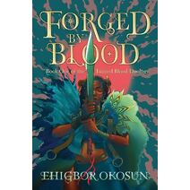 Forged by Blood (Tainted Blood Duology)