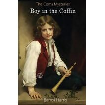 Boy in the Coffin (Coma Mysteries)