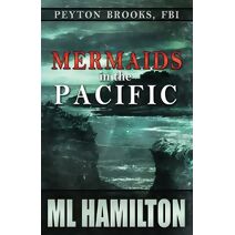 Mermaids in the Pacific (Peyton Brooks, FBI)