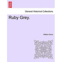 Ruby Grey.