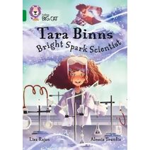 Tara Binns: Bright-spark Scientist (Collins Big Cat)