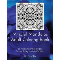 Mindful Mandalas Adult Coloring Book