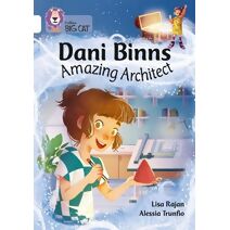 Dani Binns: Amazing Architect (Collins Big Cat)