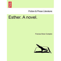 Esther. a Novel.