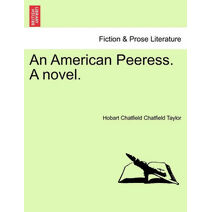 American Peeress. a Novel.