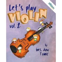 Let's Play Violin! 2 (Pizzicato Method)