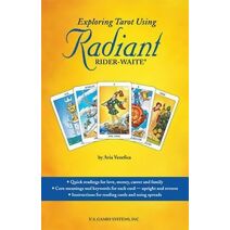 Exploring Tarot Using Radiant Rider-Waite Tarot