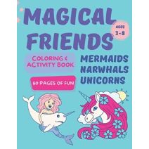 Magical Friends Coloring & Activity Book (For Kids Aged 3-8)
