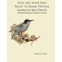 Wall Art Made Easy (American Birds)