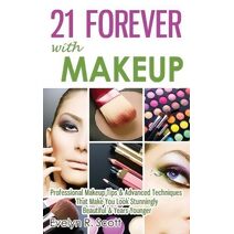 21 Forever with Makeup