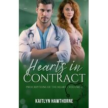Hearts in Contract (Prescriptions of the Heart)