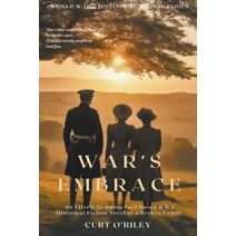 War's Embrace (World War 2 Holocaust Historical Fiction)