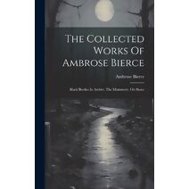 Collected Works Of Ambrose Bierce