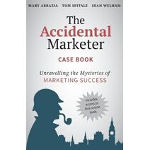 Accidental Marketer Case Book