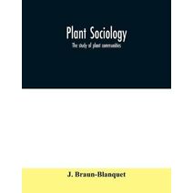 Plant sociology; the study of plant communities