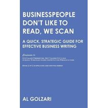 Businesspeople Don't Like to Read, We Scan